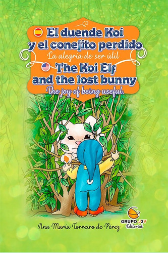 Libro El Duende Koi Y El Conejito Perdido? La Alegria De ...