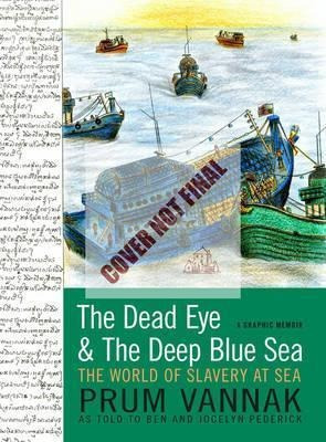 The Dead Eye And The Deep Blue Sea : The World Of (hardback)