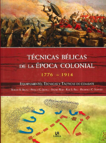 Libro Técnicas Bélicas De La Época Colonial 1776-1914 De Rob