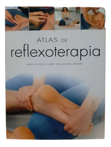 Atlas De Reflexoterapia - Masajes En Todo El Cuerpo