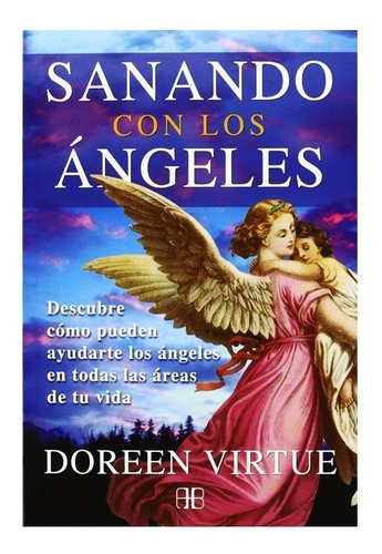 Imagen 1 de 2 de Libro Sanando Con Los Ángeles - Doreen Virtue