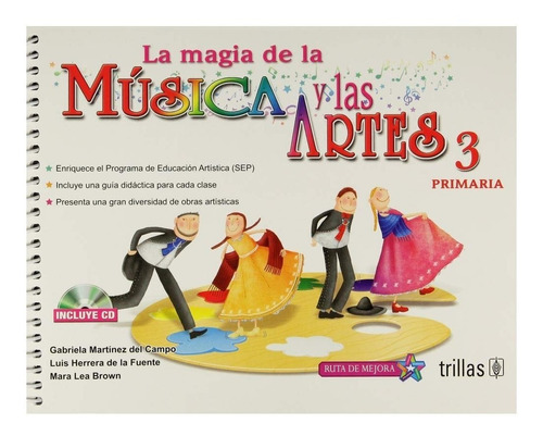 La Magia De La Música Y Las Artes 3 Primaria Incluye Trillas