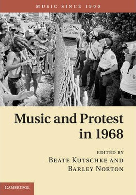 Libro Music Since 1900: Music And Protest In 1968 - Beate...