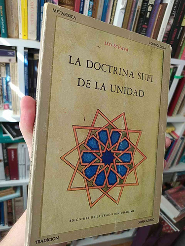 La Doctrina Sufi De La Unidad  Leo Schaya  Ediciones De La T