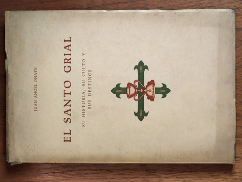 El Santo Grial - Juan Angel Oñate