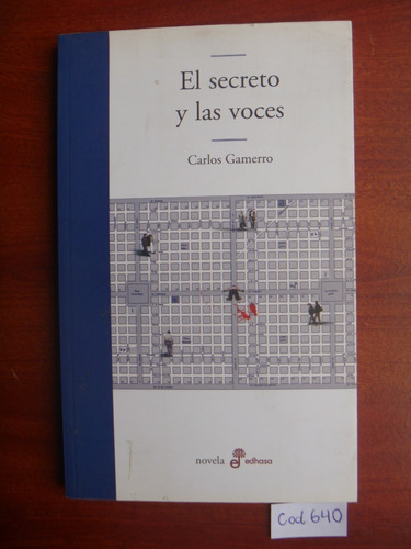 Carlos Gamerro / El Secreto Y Las Voces