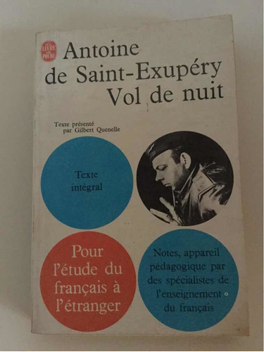Vol De Nuit.  Antoine De Saint-exupéry.  Francés