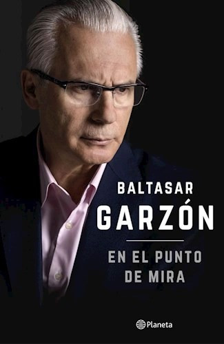 En El Punto De Mira - Garzon Baltasar (libro)