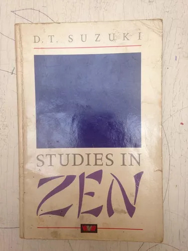 Studies In Zen D.t. Suzuki