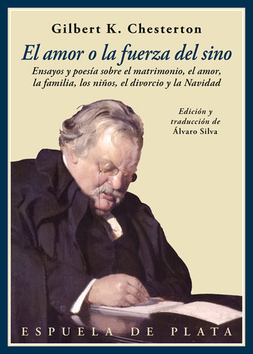 Amor O La Fuerza Del Sino,el - Gilbert Keith Chesterton