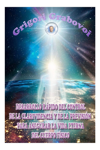 Libro: Desarrollo Rápido Del Control De La Clarividencia Y