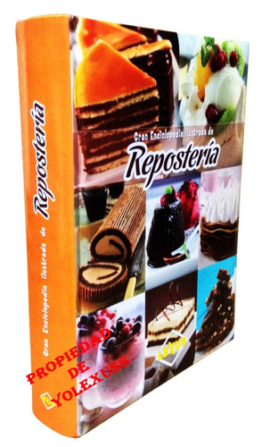 La Gran Enciclopedia Ilustrada De Repostería,postres