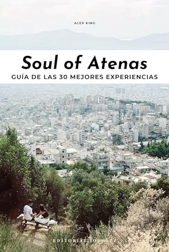 Libro Soul Of Atenas Guía De Las 30 Mejores Experiencias De