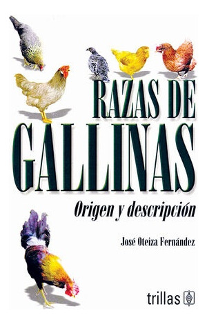 Razas De Gallinas - Oteiza Fernandez, Jose