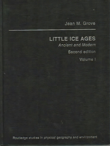 The Little Ice Age, De Jean M. Grove. Editorial Taylor Francis Ltd, Tapa Dura En Inglés