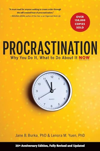 Procrastination,why You Do It, What To Do About It (en Inglé