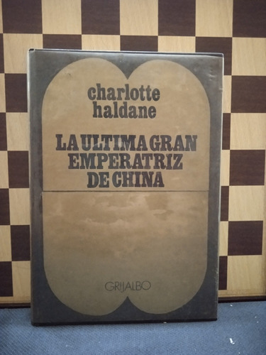 La Última Gran Emperatriz De China-charlotte Haldane