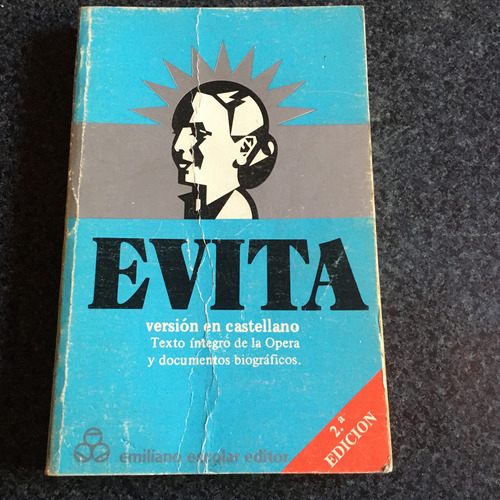 Evita Texto Integro De La Opera  Mb Est  2°ed.españa