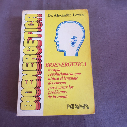 Libro De Bioenergetica De Alexander Lowen