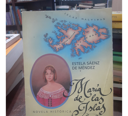 Maria De Las Islas. Estela Saenz De Mendez. Sudamericana