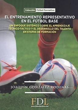 Entrenamiento Representativo En El Futbol Base (coleccion F