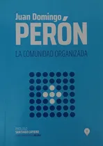 Comprar Libro La Comunidad Organizada Juan Domingo Perón 