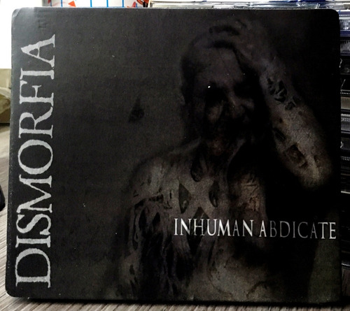 Dismorfia - Inhuman Abdicate (2013) Edición Australis Chile