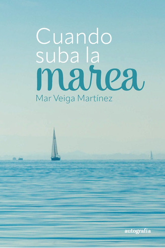 Libro Cuando Suba La Marea - Veiga, Mar