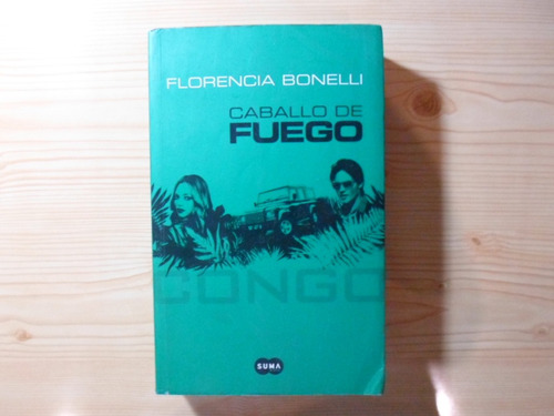 Caballo De Fuego - Florencia Bonelli