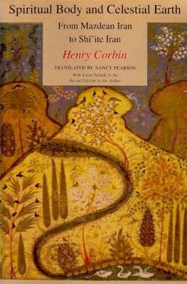 Spiritual Body And Celestial Earth - Henry Corbin (paperb...