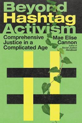 Libro Beyond Hashtag Activism : Comprehensive Justice In ...