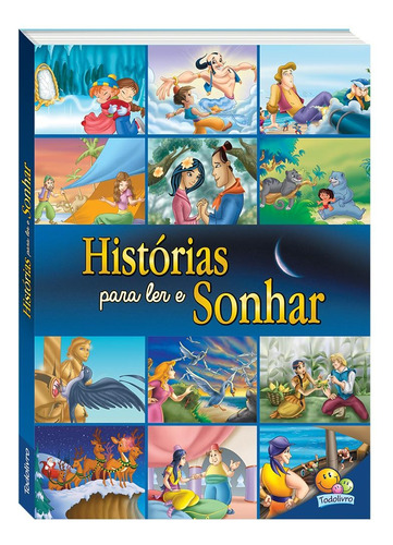 Histórias para Ler e Sonhar, de Belli, Roberto. Editora Todolivro Distribuidora Ltda., capa mole em português, 2018