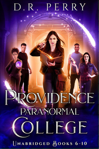 Providence Paranormal College (books 6-10): Roundtable Redcap, Better Off Undead, Ghost Of A Chan..., De Perry, D. R.. Editorial Lmbpn Pub, Tapa Blanda En Inglés