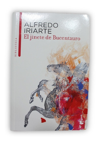 El Jinete De Bucentauro De Alfredo Iriarte