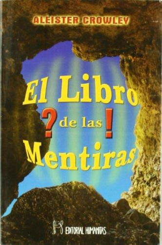 El Libro De Las Mentiras - Aleister Crowley