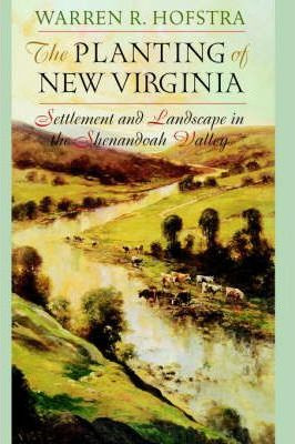 Libro The Planting Of New Virginia : Settlement And Lands...