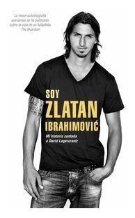 Soy Zlatan Ibrahimovic - Ibrahimovic Zlatan