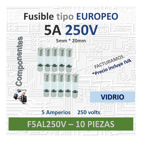 10pz Fusible Vidrio Europeo 5a 250v - Fusión Rápida