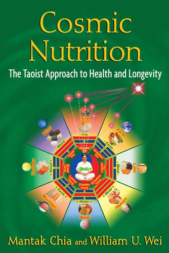 Libro: Cosmic Nutrition: The Taoist To Health And L