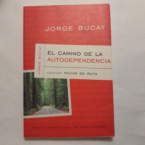 Libro Usado. Jorge Bucay. El Camino De La Autodependencia 
