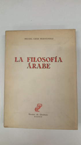 La Filosofia Arabe - Miguel Cruz Hernandez - Rev. De Occiden