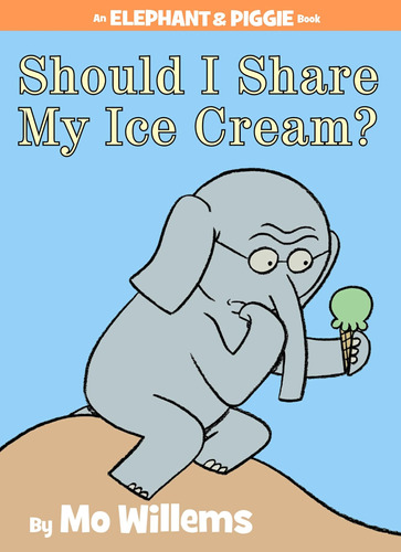 Libro Should I Share My Ice Cream?- Mo Willems-inglés