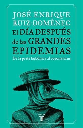 El Día Después De Las Grandes Epidemias: De La Peste Bubónic