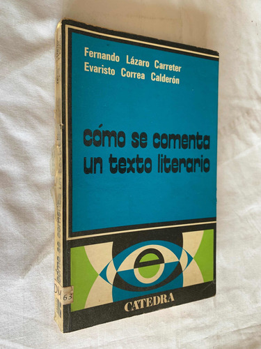 Como Se Comenta Un Texto Literario Lazaro Carreter Correa