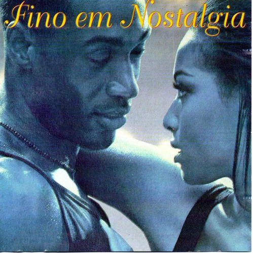 Cd Fino Em Nostalgia - Fagner - Canteiros