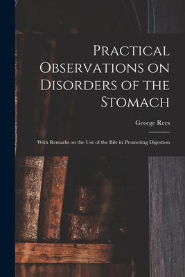 Libro Practical Observations On Disorders Of The Stomach:...