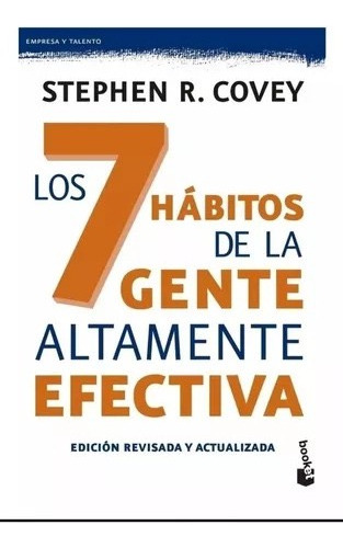 Los 7 Hábitos De La Gente Altamente Efectiva