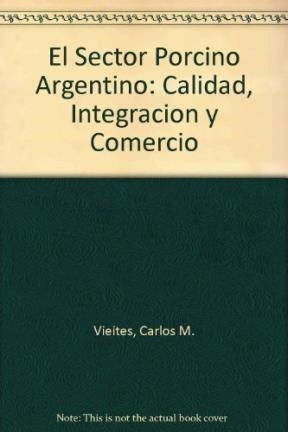 Sector Porcino Argentino Calidad Integracion Yercio - V