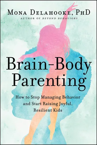 comprar Book : Brain-body Parenting How To Stop Managing Behavior..