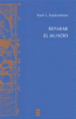 Reparar El Mundo, De Fackenheim, Emil L.. Editorial Ediciones Sígueme, S. A., Tapa Dura En Español